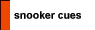 snooker cues